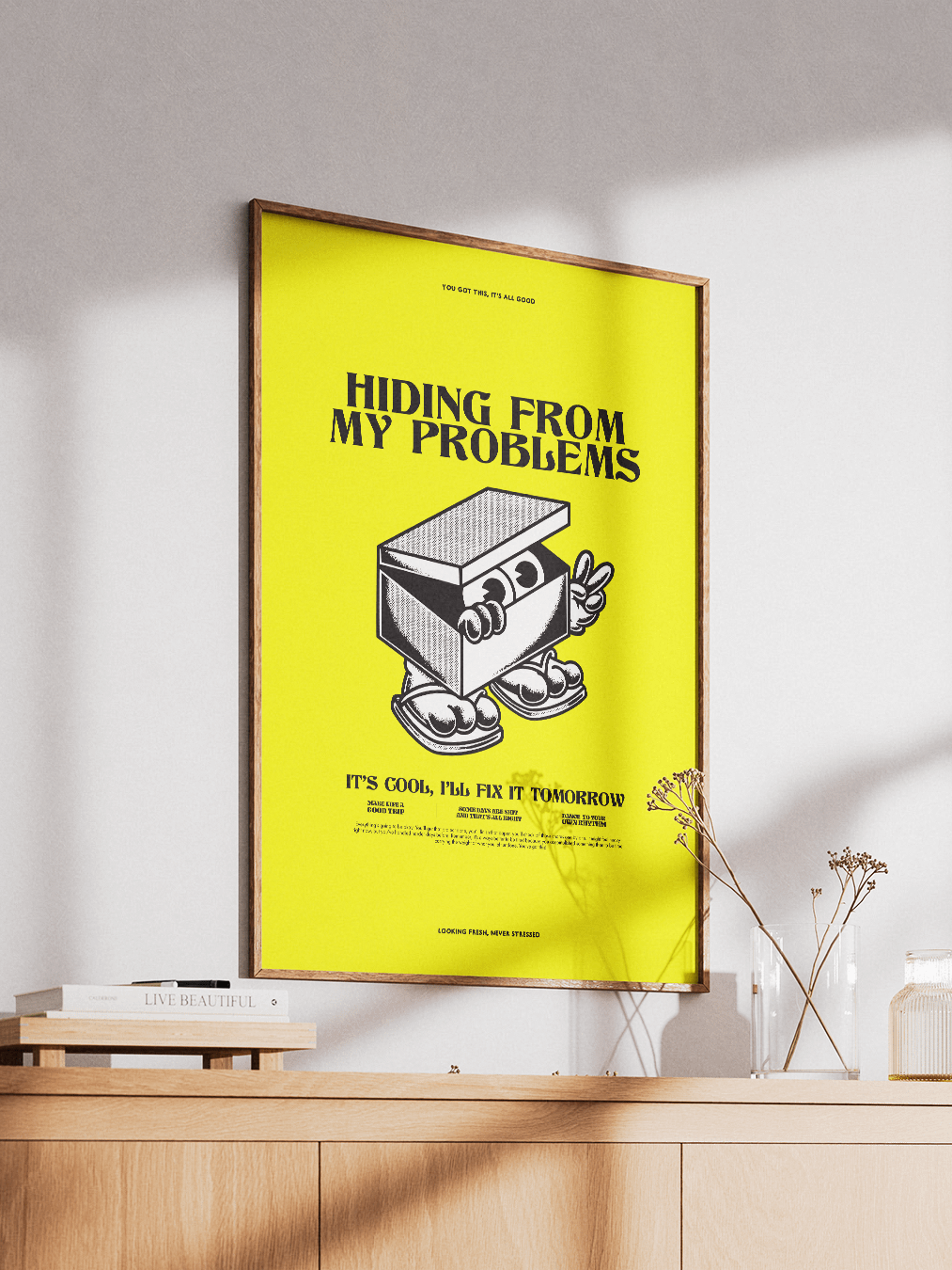 "Hiding from my problems" Poster product image (3)