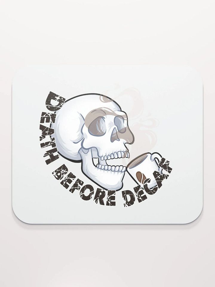 Death Before Decaf Mouse Pad product image (2)