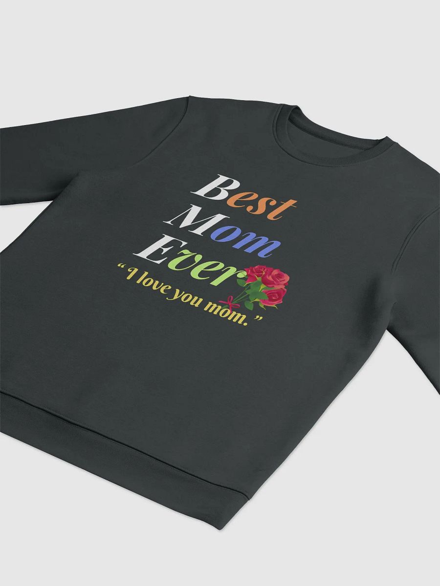 Best Mom Ever Stanley/Stella Unisex Eco Sweatshirt product image (3)