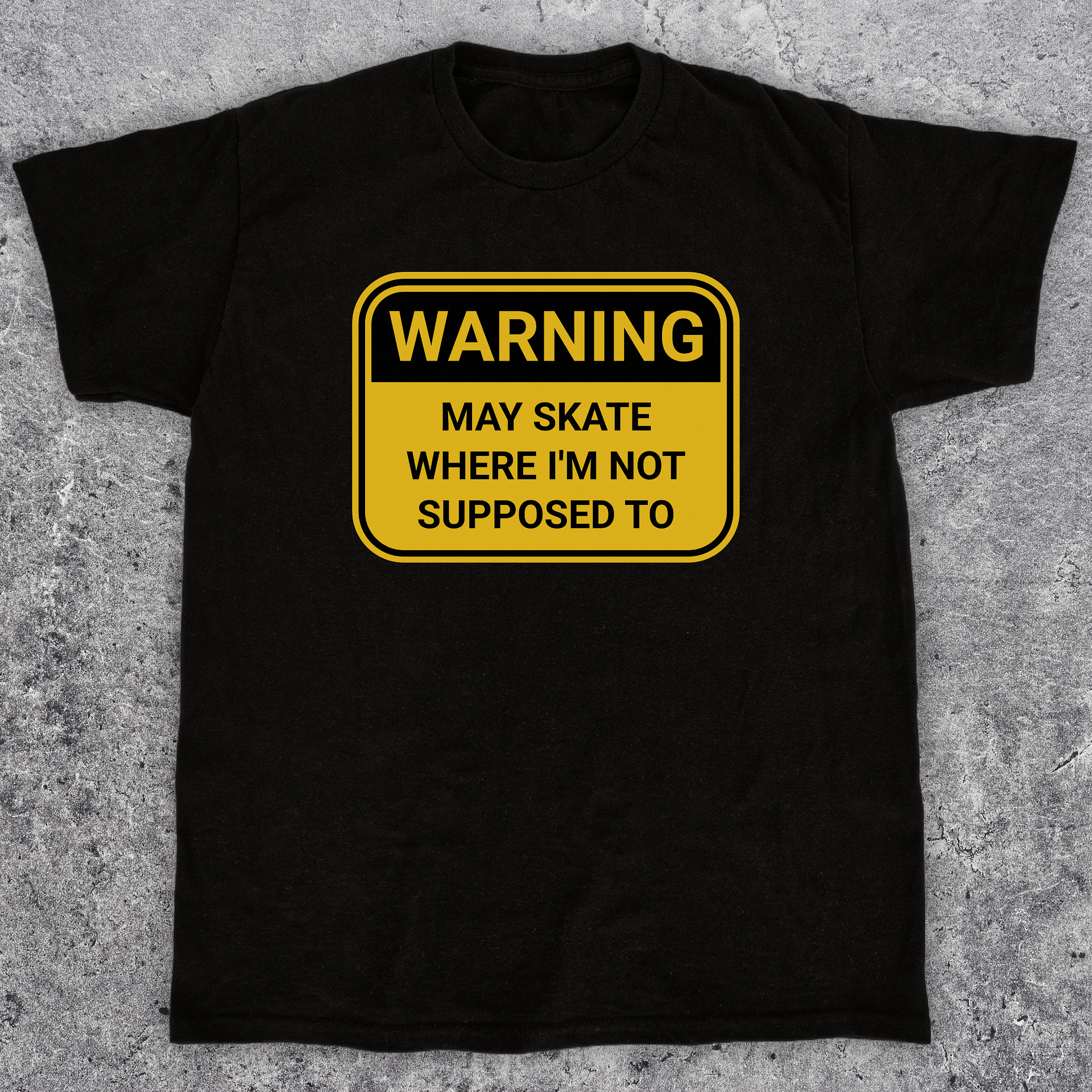 Warning: May skate where I'm not supposed to, Funny skateboarding t-shirt, Unisex product image (1)