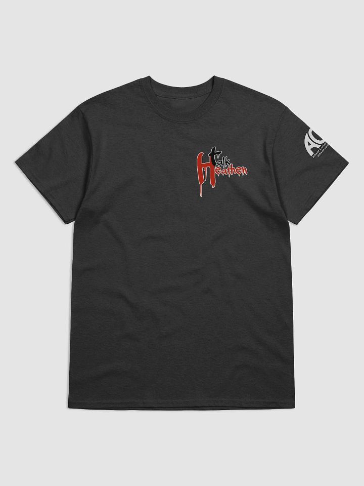Talk Heathen Limited Edition Unisex T-Shirt product image (2)