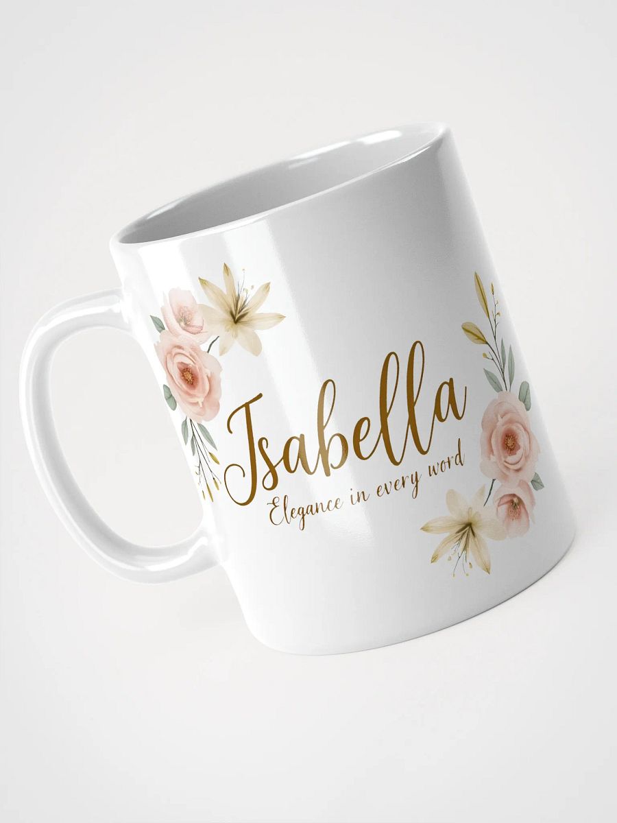 Isabella Mug: Elegance in Every Word – A Perfect Personalized Gift product image (3)