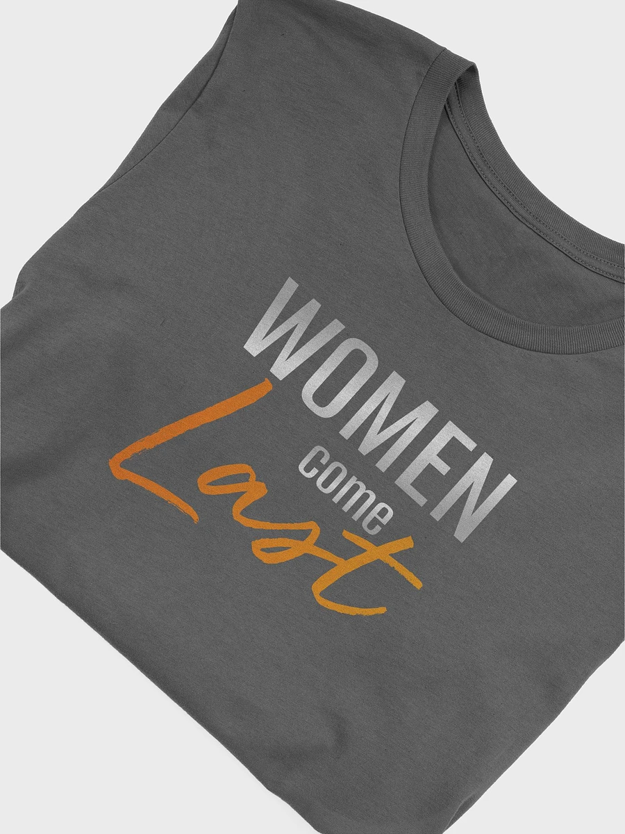 Women Come Last Tshirt product image (4)