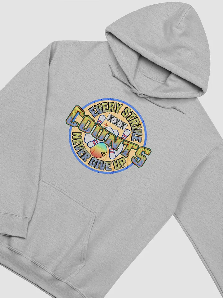 Every Strike Counts Bowling Motivation Hoodie product image (2)