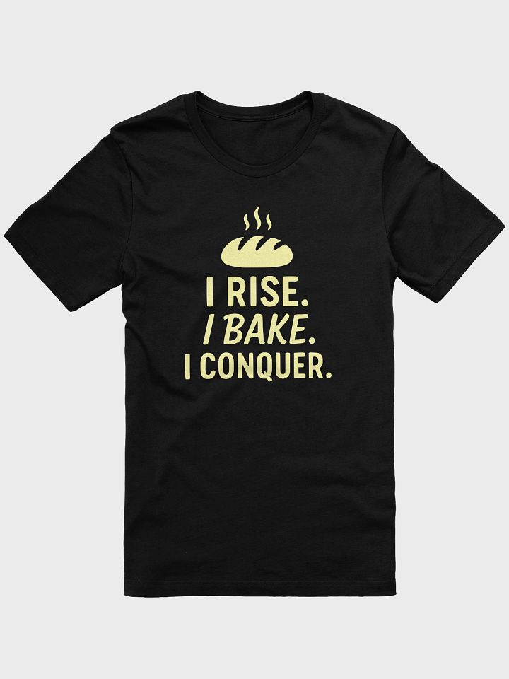 I Rise. I Bake. I Conquer. product image (1)