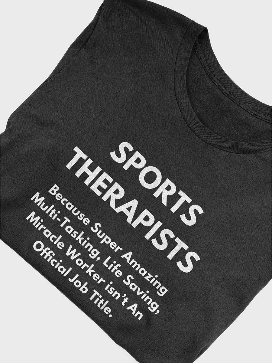 Sports Therapists Because Super Amazing - Unisex T-shirt Bella Canvas 3001 product image (22)