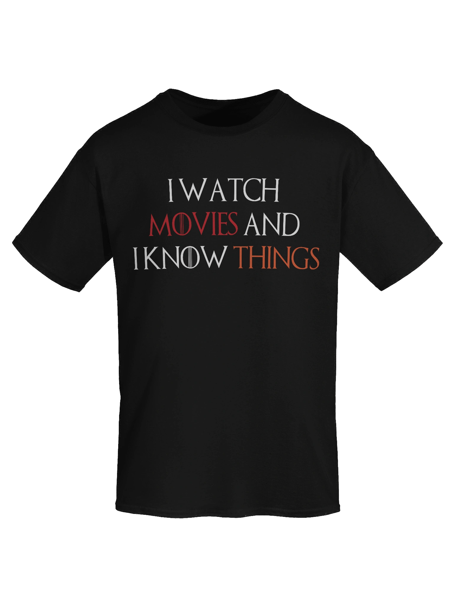 I Watch Movies and I Know Things T-Shirt product image (20)
