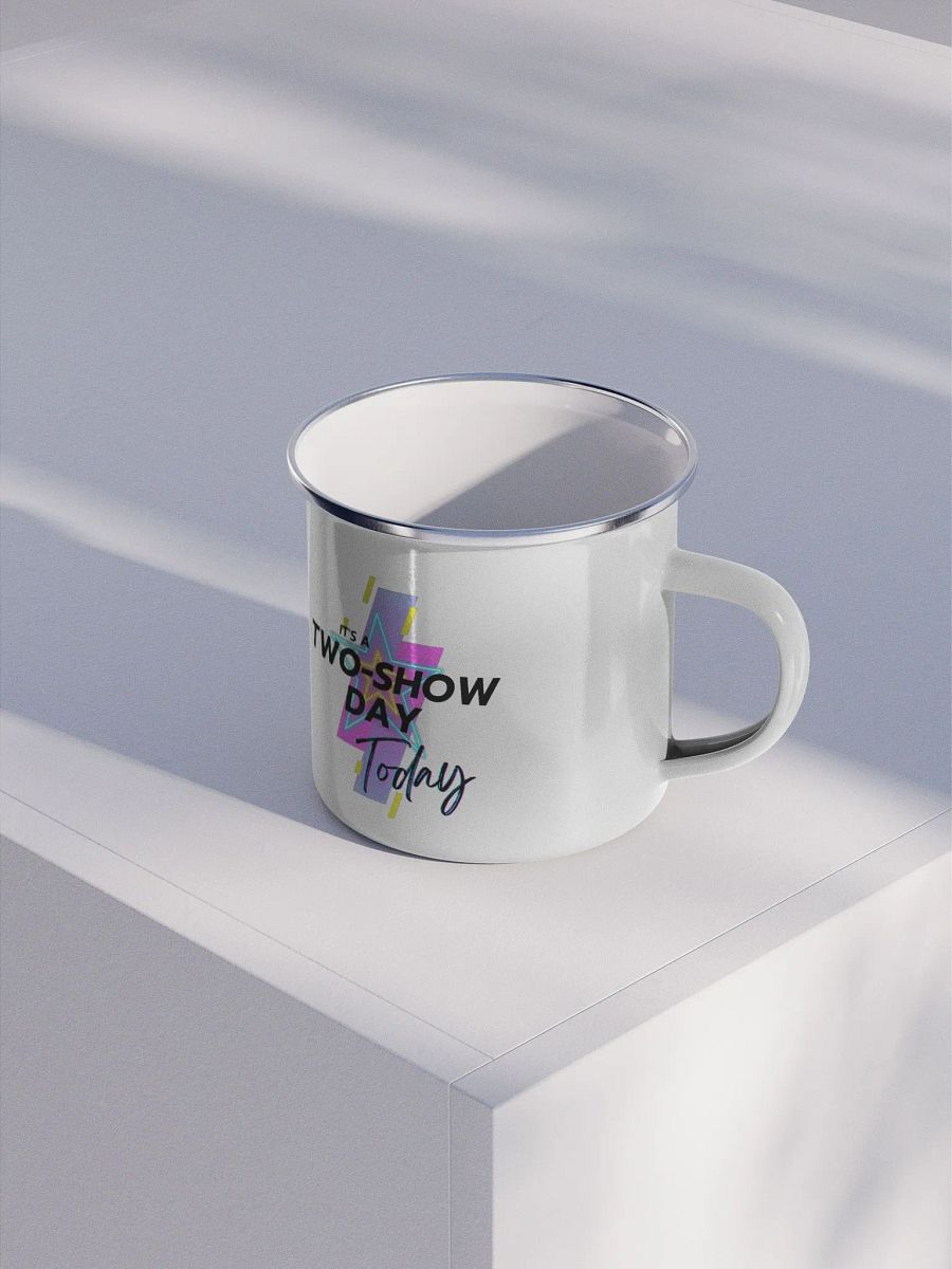 It's a two show day (black) - Enamel Mug product image (2)