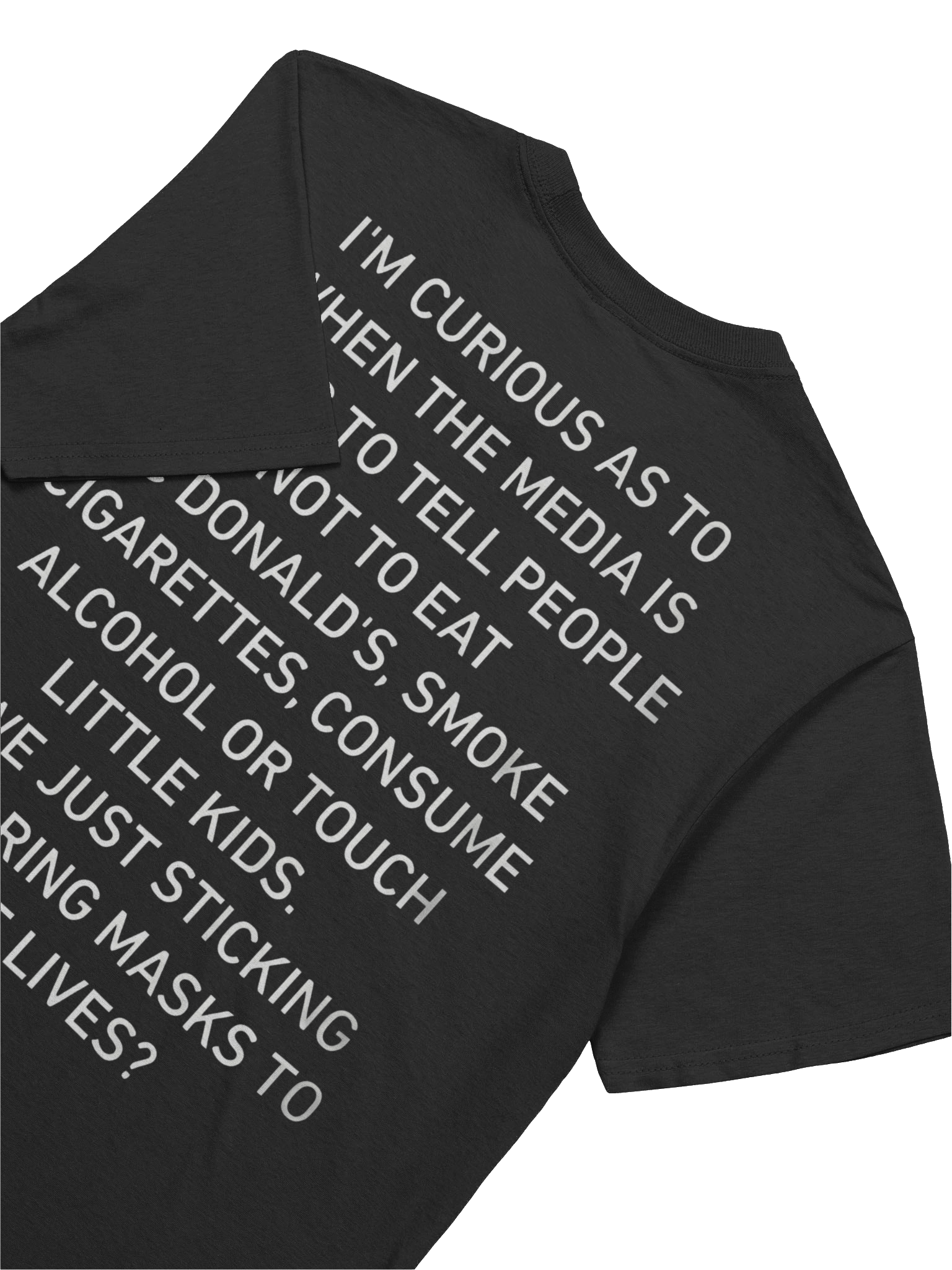 I'm Curious As To When The Media Is Going To Tell People T-Shirt product image (3)