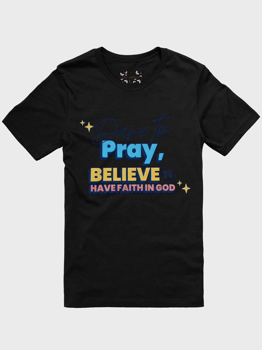 Believe and Have Faith T-Shirt product image (1)