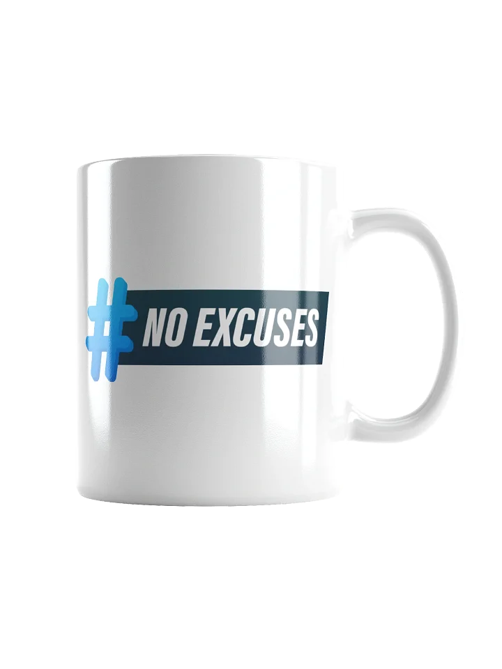 No Excuses Hashtag White Glossy Mug product image (1)