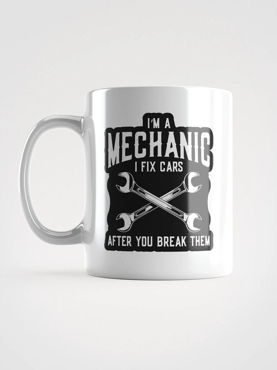 Funny Mechanic Mug – "I Fix Cars" Garage Gift product image (5)
