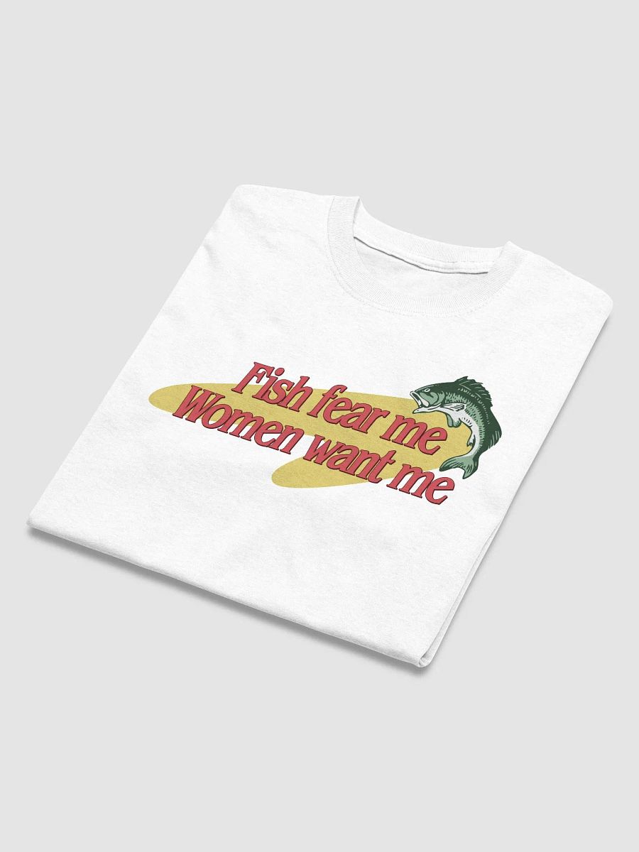 Fish Fear Me, Women Want Me T-shirt product image (3)