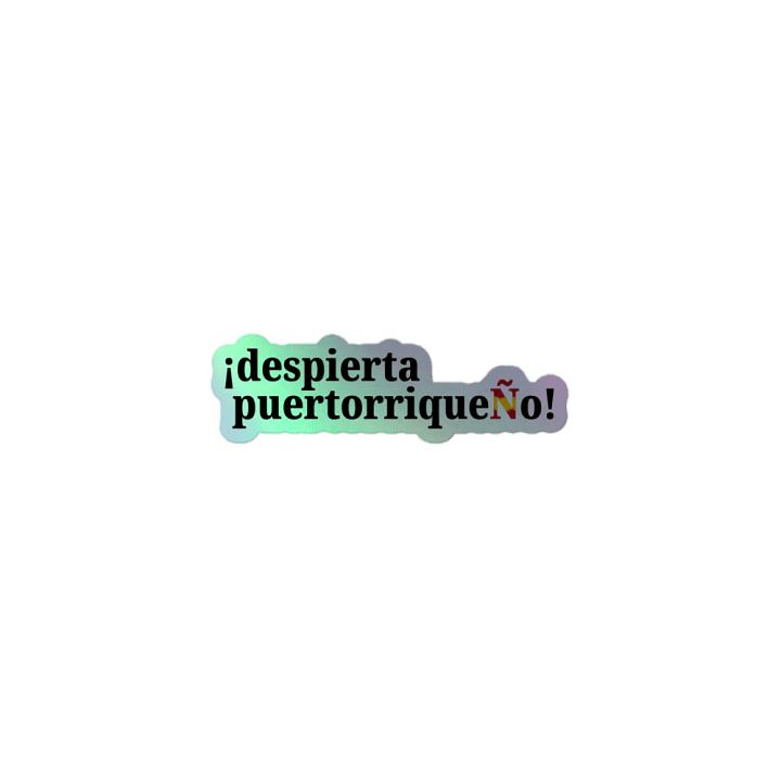 Pegatina holográfica - ¡despierta puertorriqueÑo! product image (1)