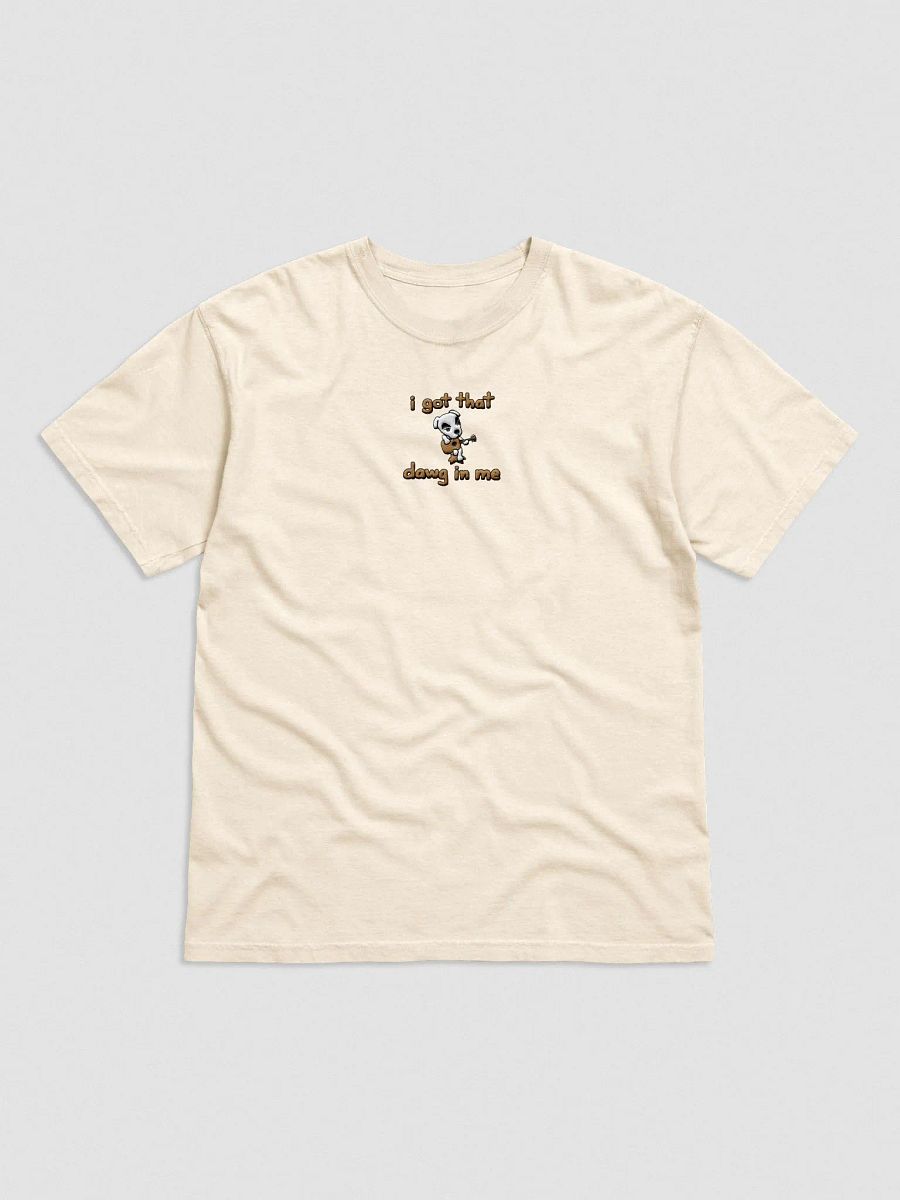 i got that dawg in me product image (6)