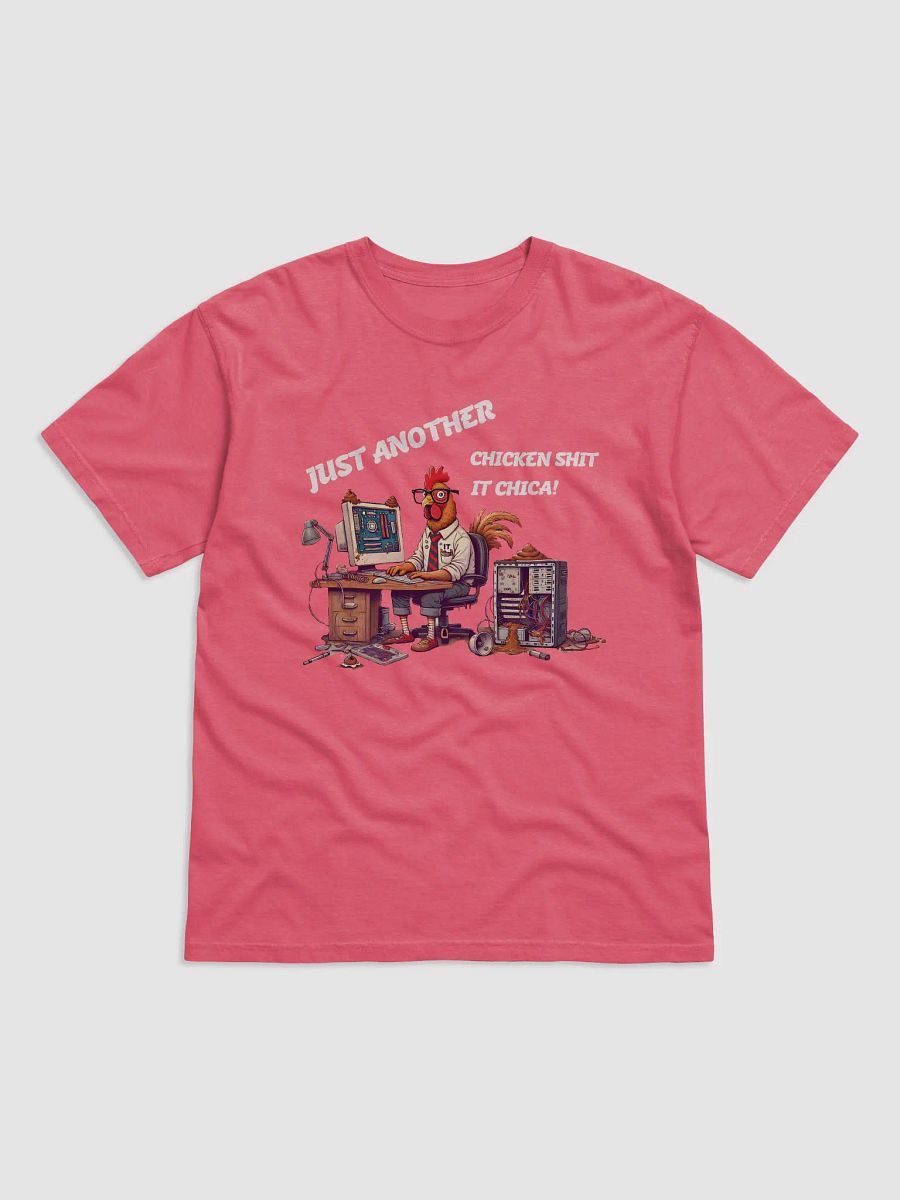 Just another Chicken Shit IT Chica! product image (1)