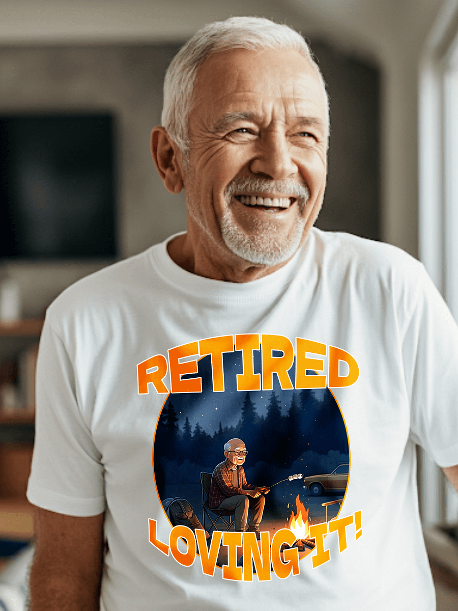 Retired, Loving It Tee product image (7)