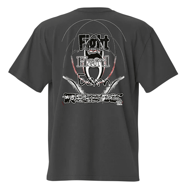 Fight Hard Earn Respect - Premium Oversized Faded T-Shirt product image (1)