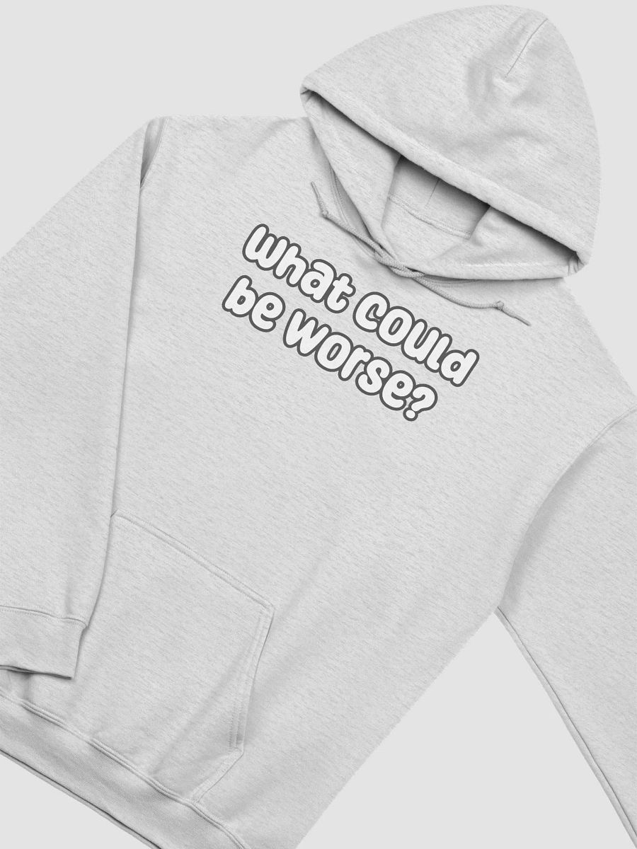 What Could Be Worse? Unisex Hoodie - pastel colours product image (18)