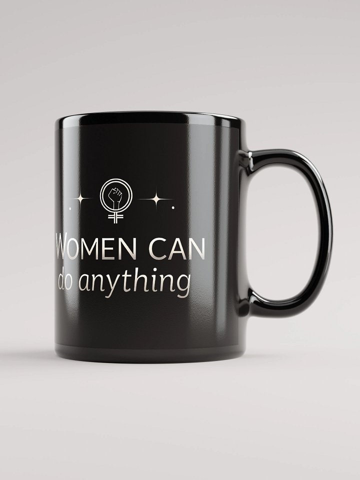 Women Can Do Anything — Empowerment Mug Inspired by Michelle Obama’s Unstoppable Spirit product image (1)