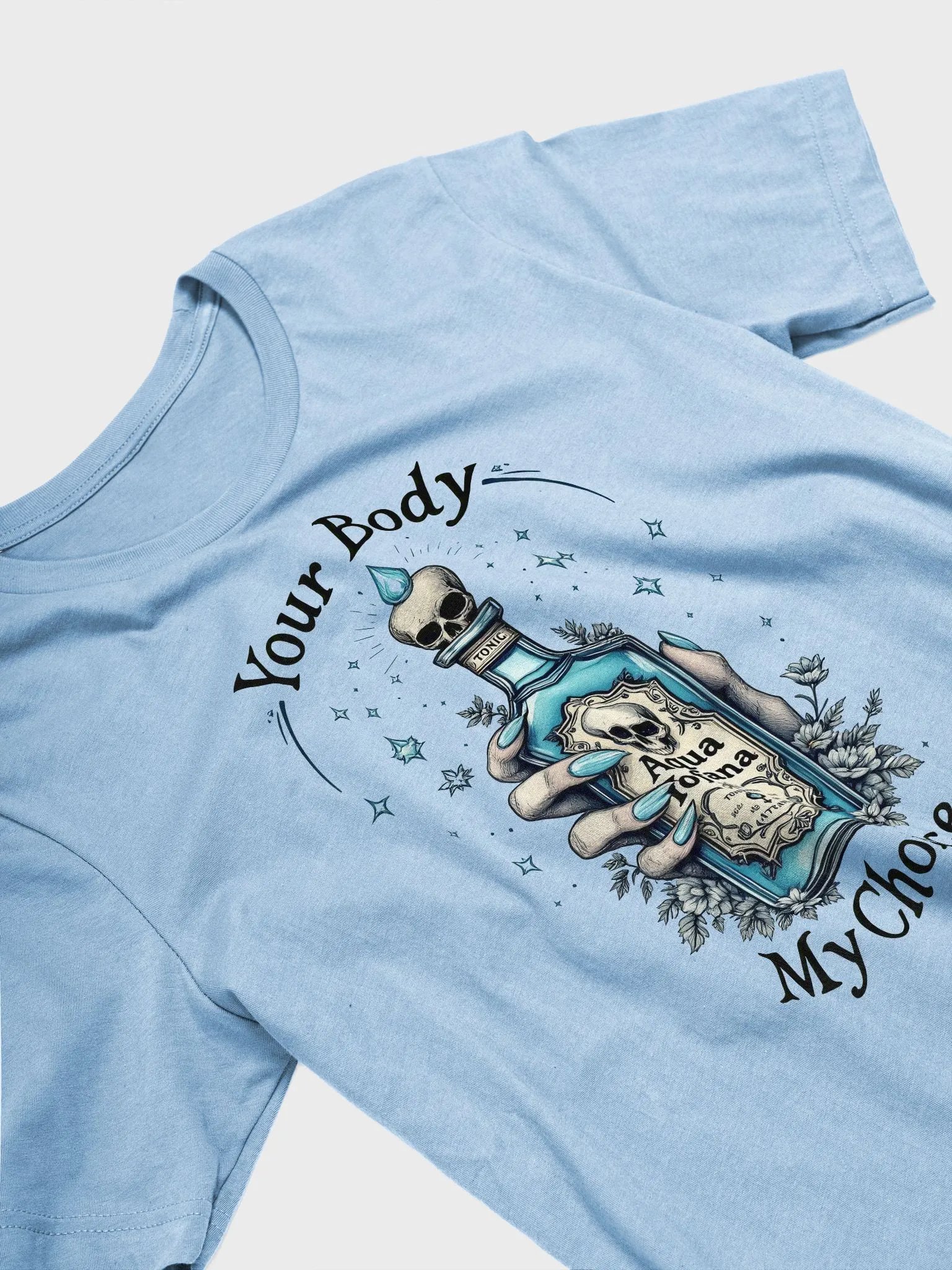 Your Body My Choice Aqua Tofana Poison T-Shirt product image (4)