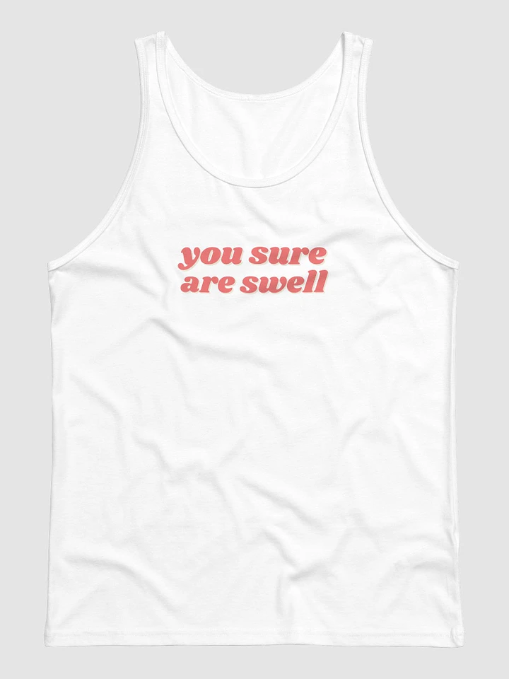 You sure are swell tank product image (2)