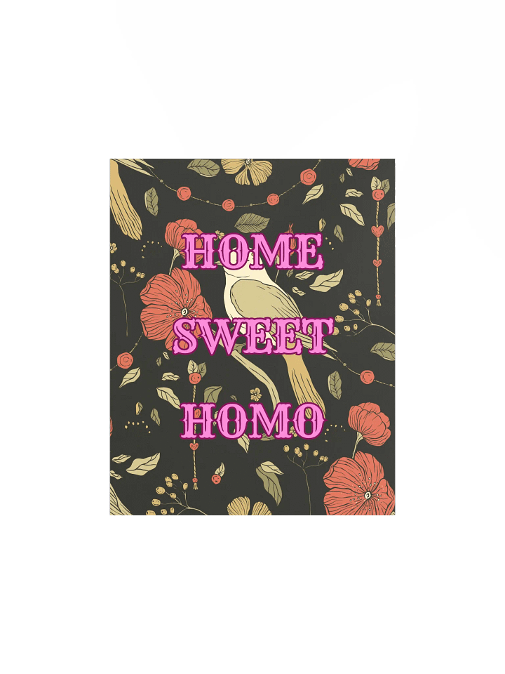 Home Sweet Homo Maximalist Poster product image (1)
