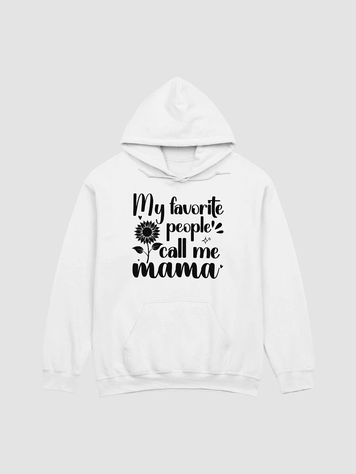 My Favorite People Call Me Mama, Mom Gildan Hoodie product image (2)