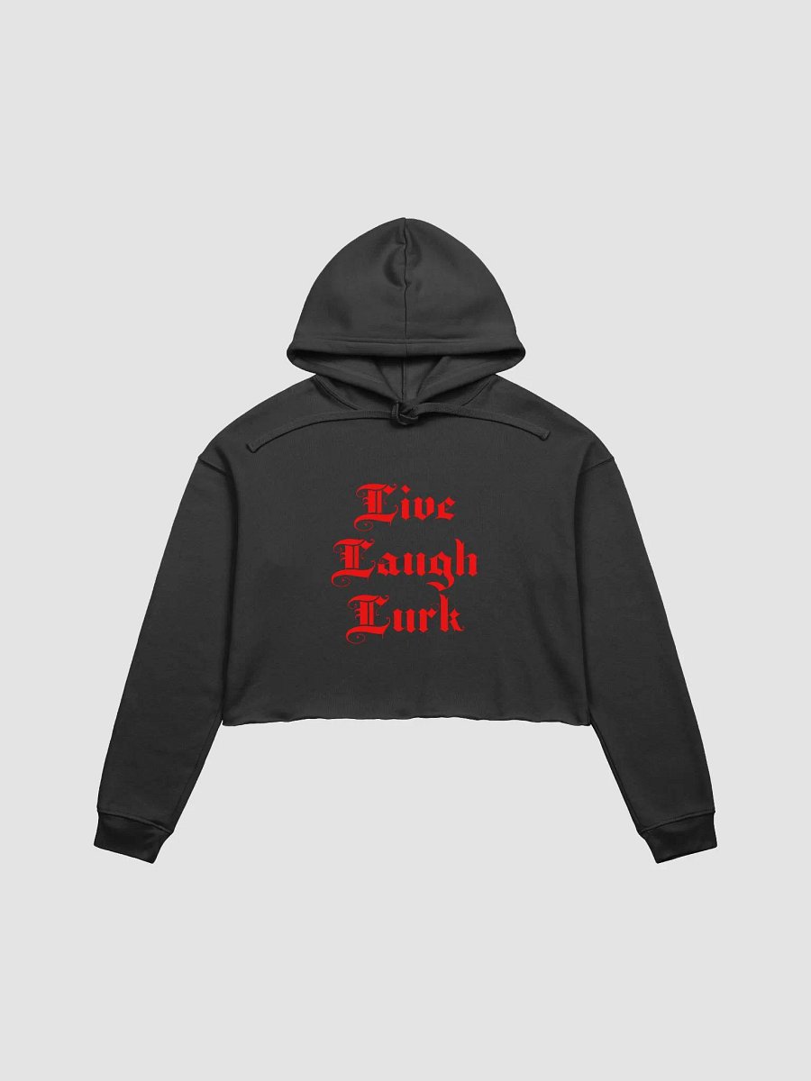 Live Laugh Lurk || Crop Hoodie product image (1)