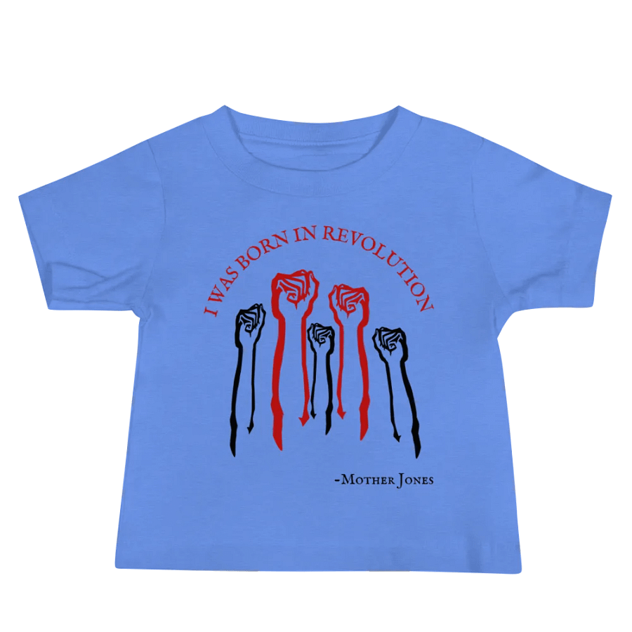 Born in Revolution Mother Jones Baby T-shirt product image (1)