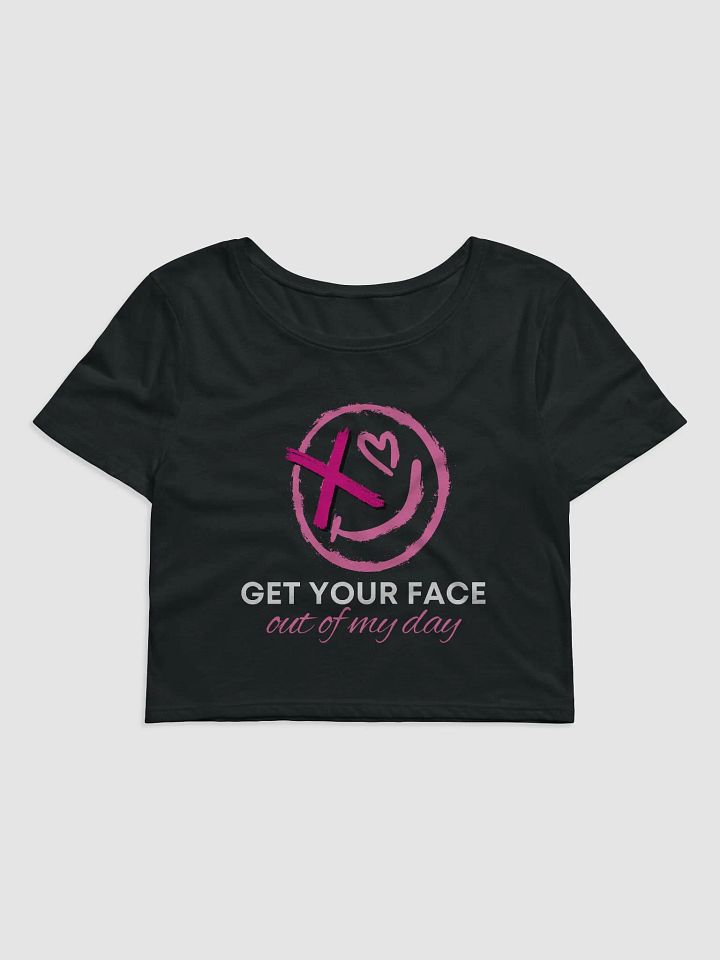 Cafe Collection: Get Your Face Out of My Day Baby Tee product image (1)