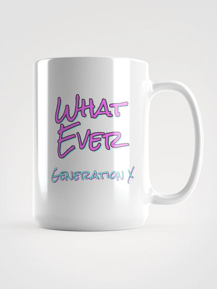"Whatever" Expressive Generation X Mug product image (1)