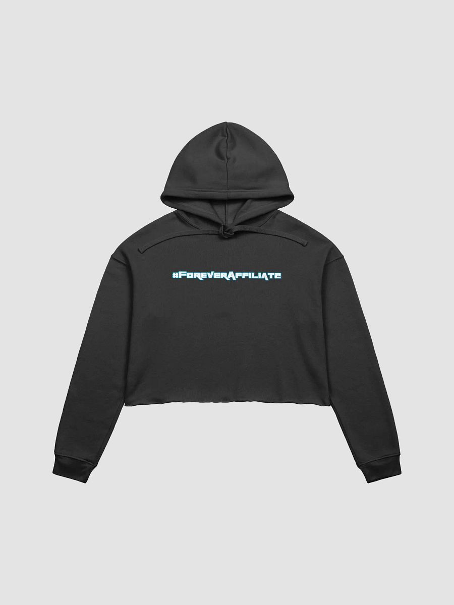 #ForeverAffiliate - Crop Hoodie product image (7)