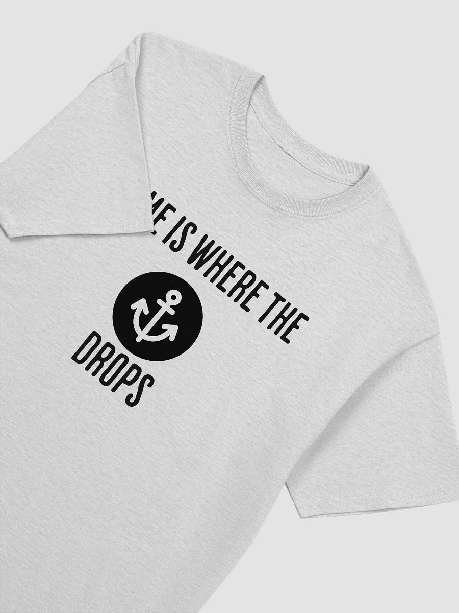 HOME IS WHERE THE ANCHOR DROPS T-Shirt product image (2)