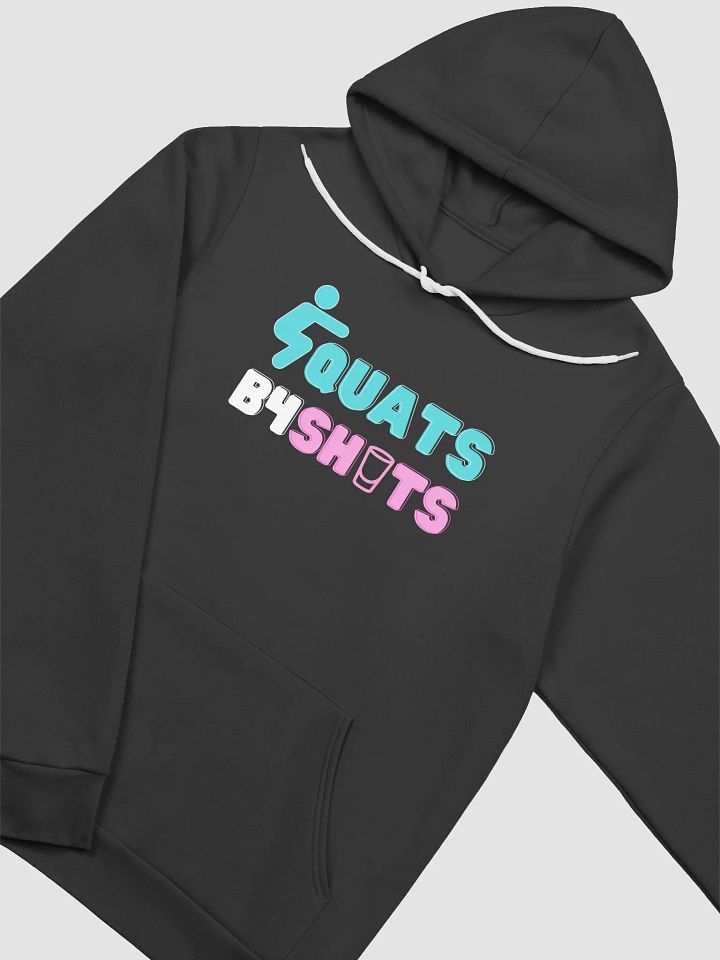 SQUATS B4 SHOTS HOODIE product image (22)
