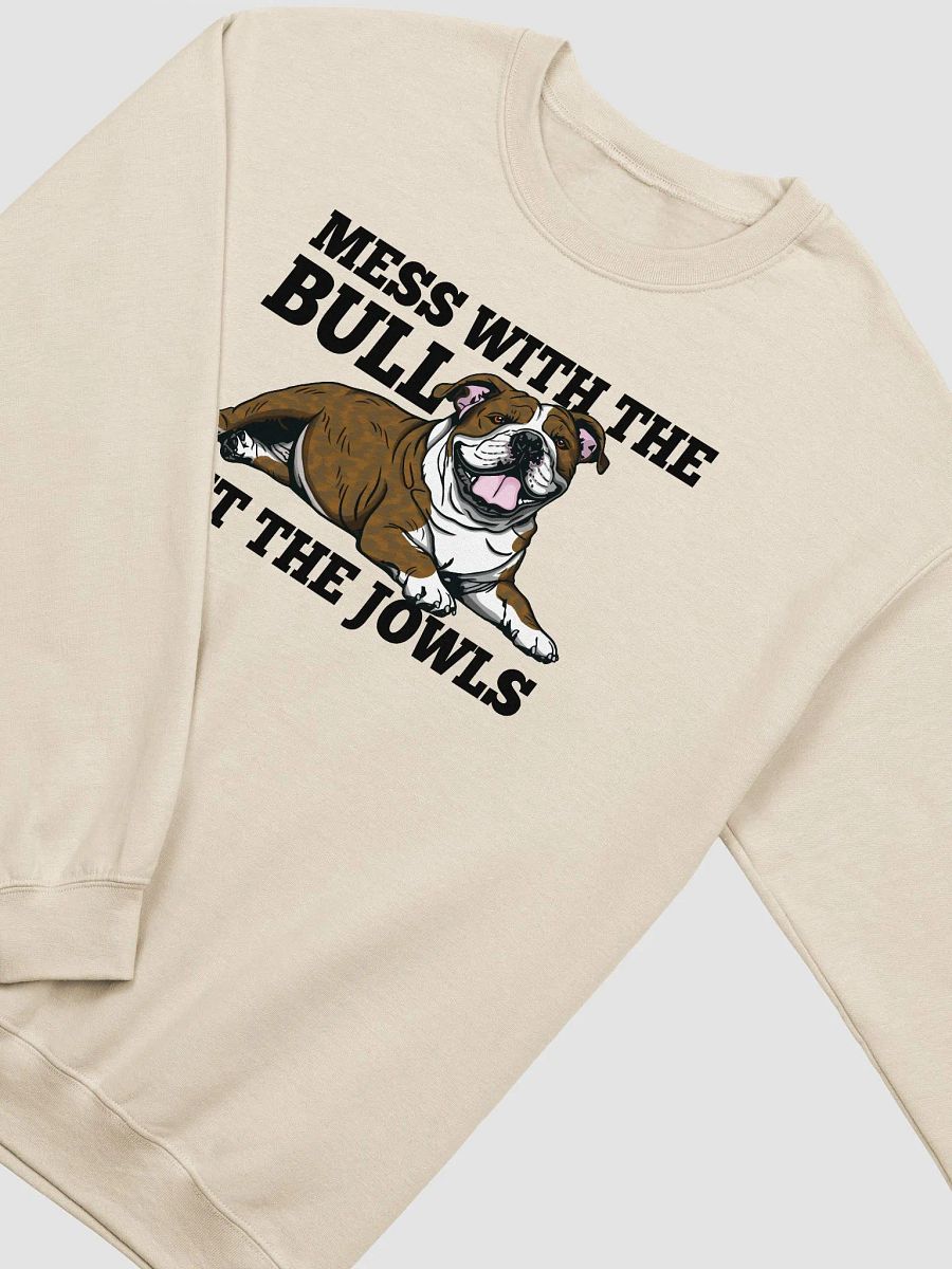 Mess with the Bull, Get the Jowls Sweatshirt of an English Bulldog(Brindle) | Funny Shirt for Bulldog Paw-rents product image (21)