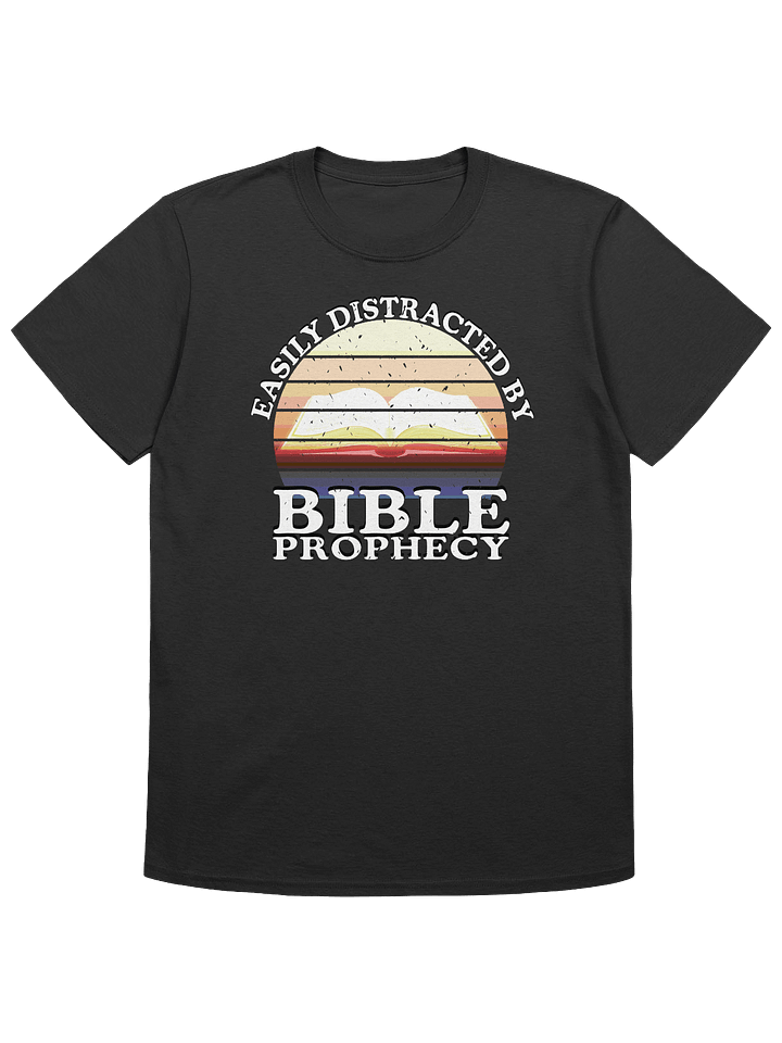 Easily Distracted By Bible Prophecy product image (1)