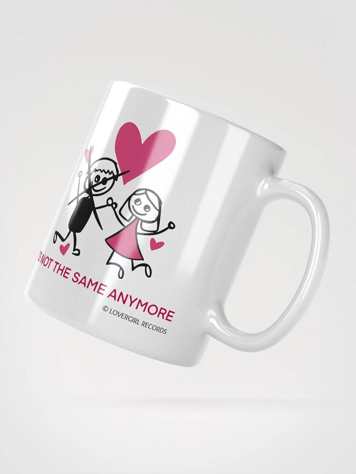 It's Not the Same Anymore Ceramic Mug product image (2)