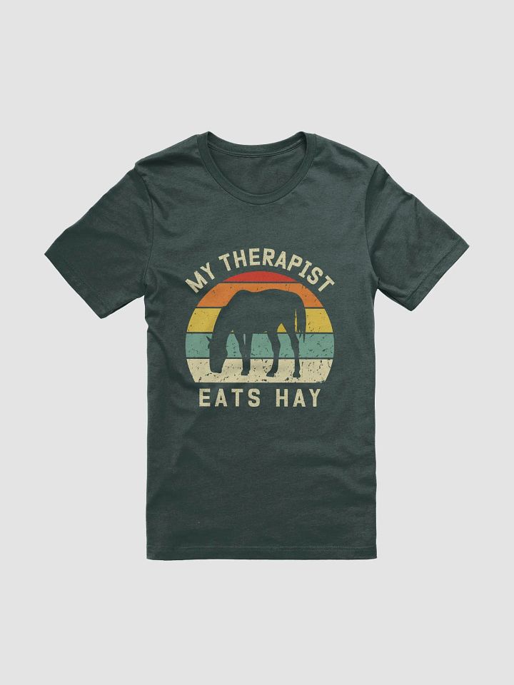 "My therapist eats hay" t-shirt product image (1)