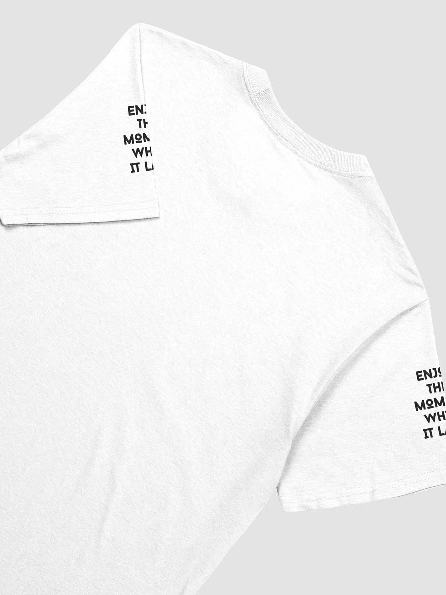 Enjoy The Moment T-Shirt product image (11)