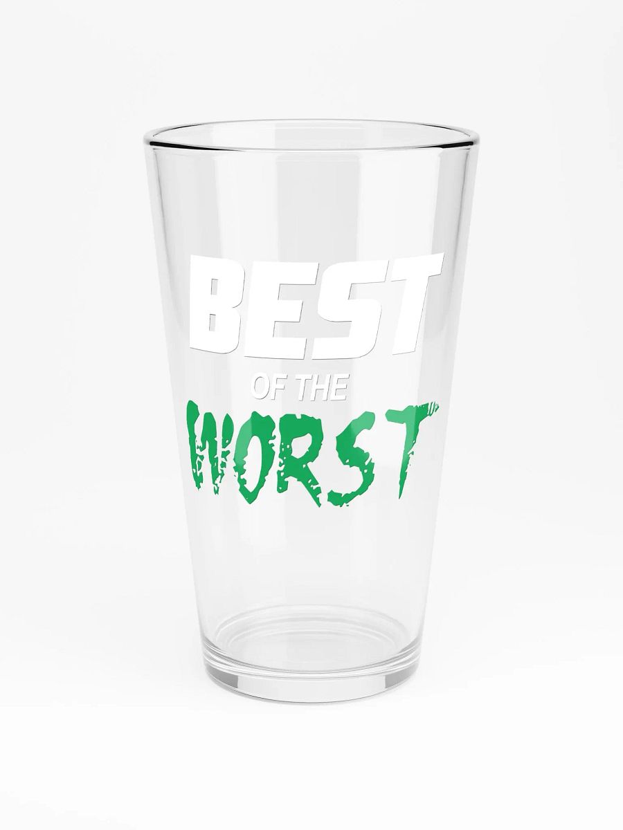 Best of the Worst Pint Glass product image (3)