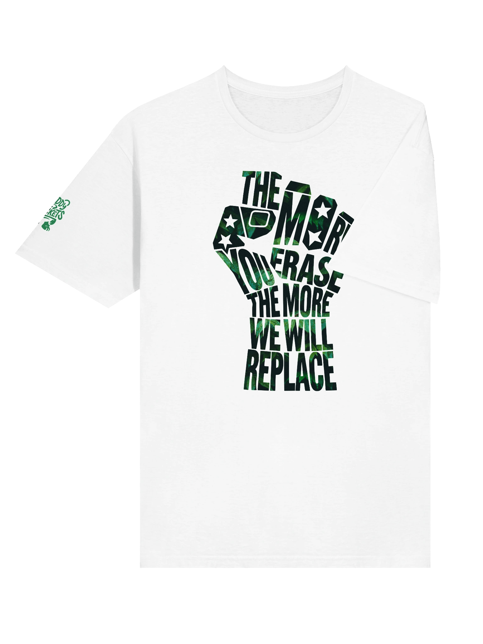 THE MORE YOU ERASE FIST Graphic T-Shirt Forest on White product image (4)