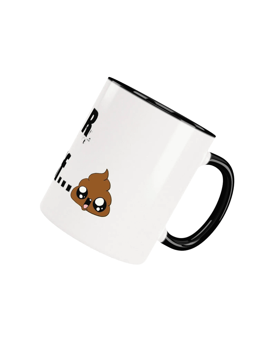 Full of Sh.. Ceramic Mug product image (5)