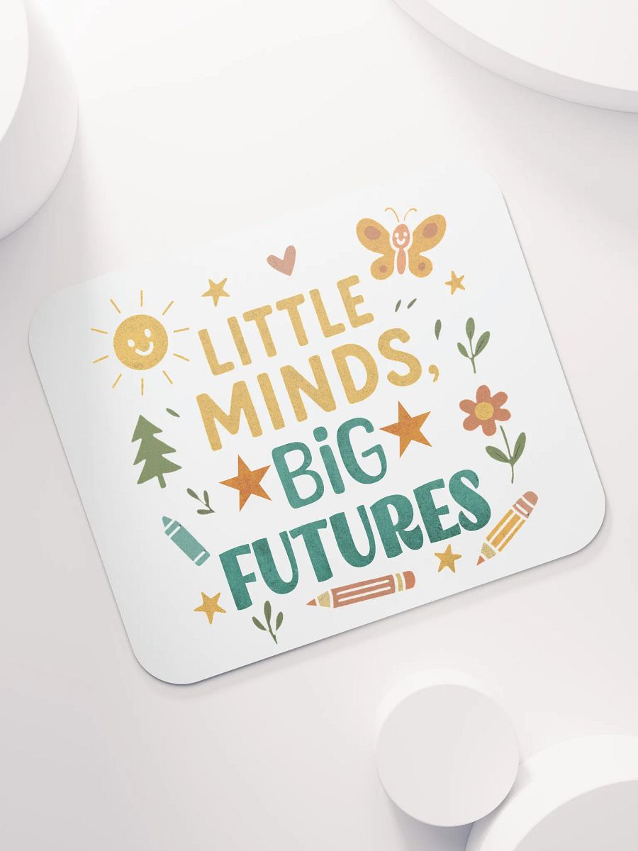 Little Minds Big Futures Mouse Pad – Fun Teacher Desk Accessory product image (7)