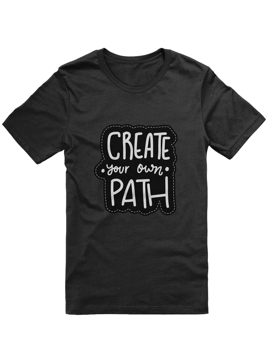Create Your Own Path Black Unisex T-Shirt product image (11)