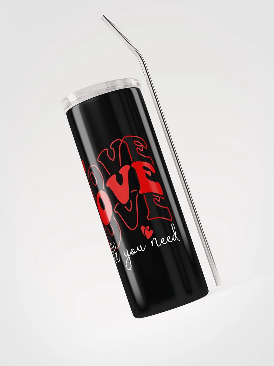 Love Is All You Need Stainless Steel Tumbler: Share Love Daily product image (3)