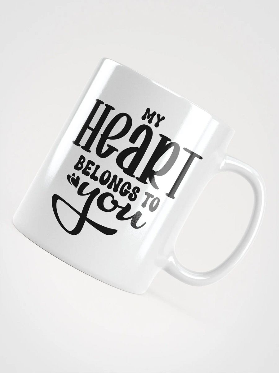 My Heart Belongs To You Mug product image (4)