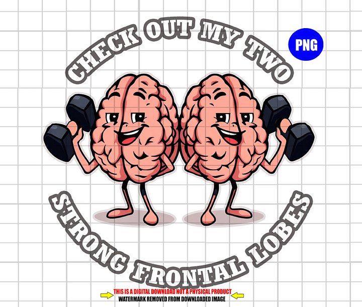 Check Out My Two Strong Frontal Lobes - Digital Download product image (1)