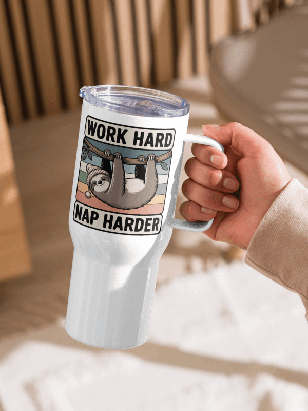 Work Hard Nap Harder Non-Sacral Travel Mug product image (2)