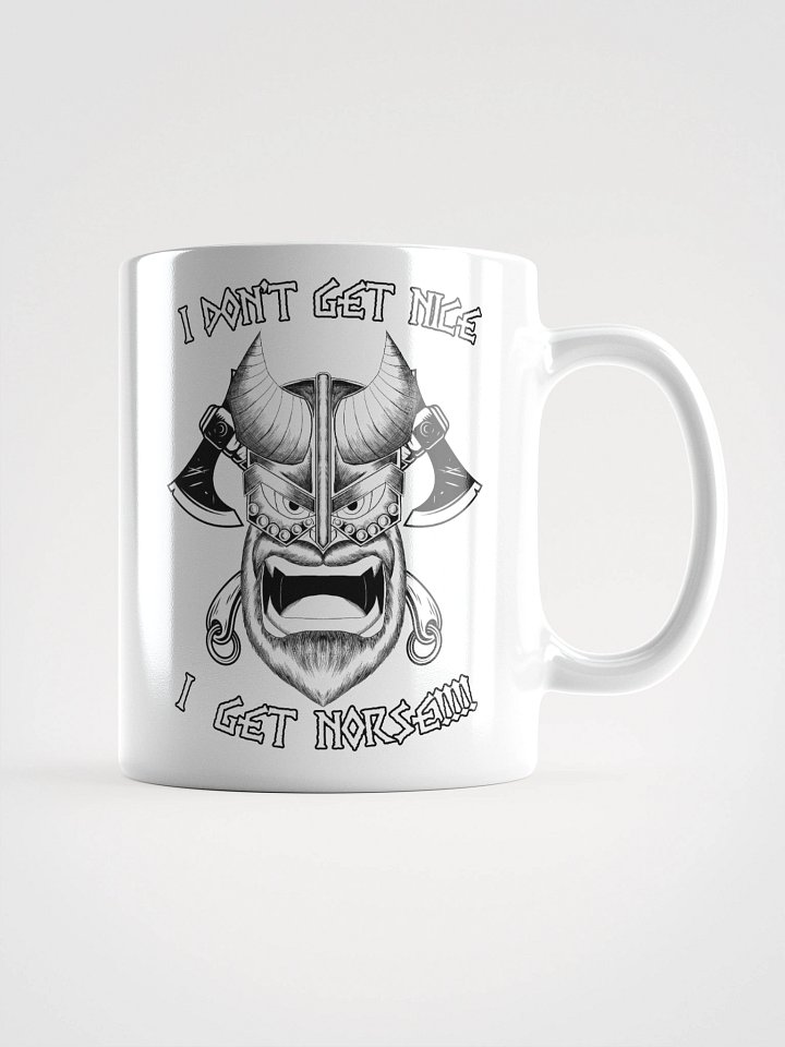 I don't get Nice, I get NORSE!!!! Mug product image (1)